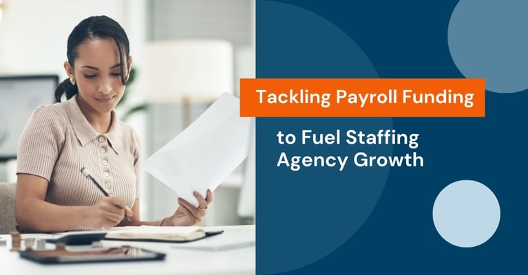 Tackling Payroll Funding to Fuel Staffing Agency Growth